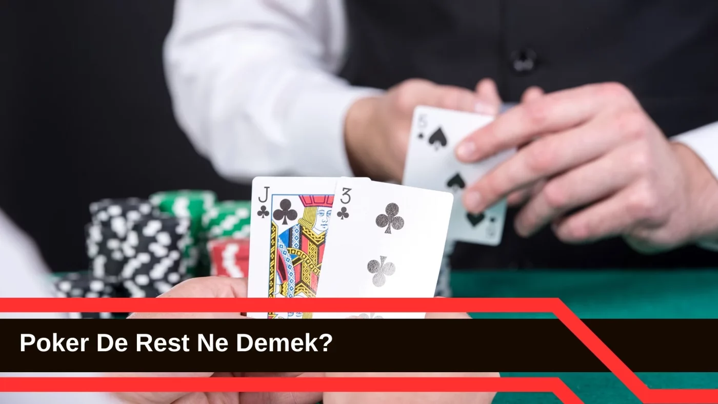 Poker de Rest Ne Demek